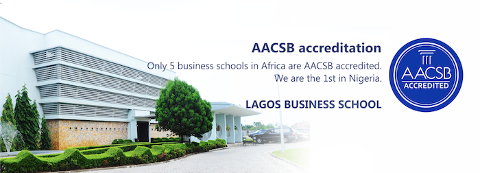 Lagos Business School Becomes The First West African Institution To Be ...